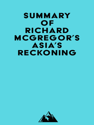 cover image of Summary of Richard McGregor's Asia's Reckoning